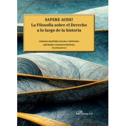 SAPERE AUDE "La Filosofia sobre el Derecho a lo largo de la historia"