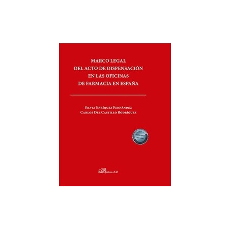 Marco legal del acto de dispensación en las oficinas de farmacia en España