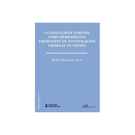 La genealogía forense como herramienta emergente de investigación criminal en España