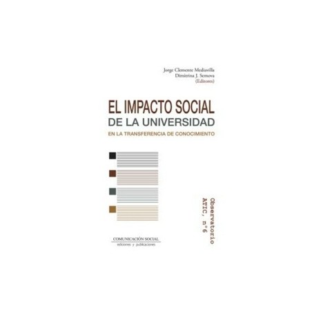 EL IMPACTO SOCIAL DE LA UNIVERSIDAD EN LA TRANSFERENCIA DE CONOCIMIENTO