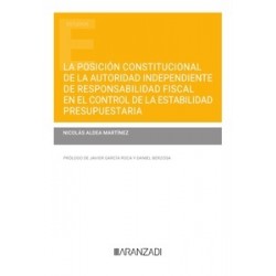 Posición constitucional de la autoridad independiente de responsabilidad fiscal "en el control de...