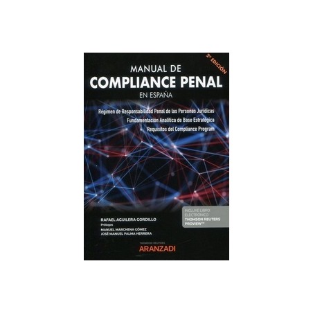 Manual de compliance penal en España 2022 "Régimen de responsabilidad penal de las personas jurídicas. Fundamentación analítica