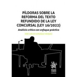 Píldoras sobre la reforma del texto refundido de la Ley Concursal (LEY 16/2022) "Análisis crítico...