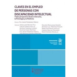 Claves en el empleo de personas con discapacidad intelectual "Triple perspectiva desde el Derecho, la Psicología y la Medicina"
