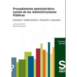 Procedimiento administrativo común de las Administraciones Públicas "Esquemas. Análisis práctico....