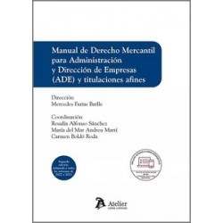 Manual de Derecho mercantil para Administración y Dirección de Empresas (ADE) y titulaciones afines "Incluye acceso a libro int