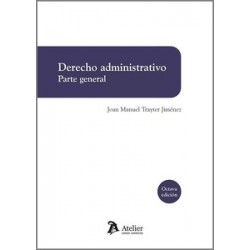 Derecho administrativo. Parte general "8ª Edición 2023"