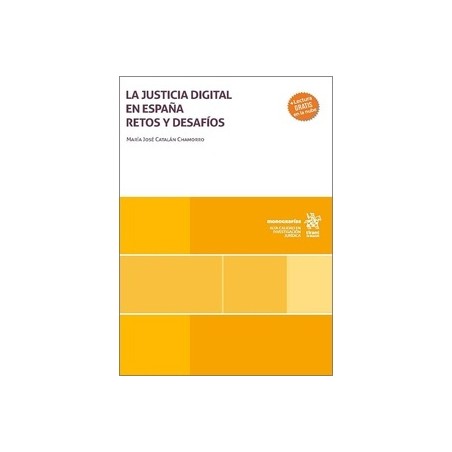La Justicia digital en España. Retos y desafíos (Papel + Ebook)