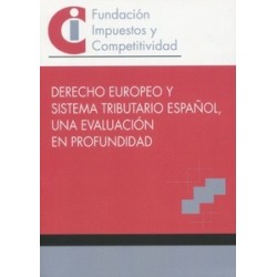 Derecho europeo y sistema tributario español, una evaluación en profundidad