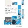 Administración local práctica "Casos prácticos de derecho administrativo y haciendas locales"