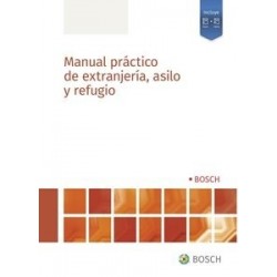 Manual práctico de extranjería, asilo y refugio "Papel + Digital"
