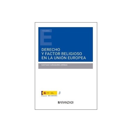 Derecho y factor religioso en la Unión Europea (Papel + Ebook)
