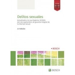 Delitos sexuales "Papel + Digital. Actualizado a la Ley Orgánica 10/2022, de 6 de septiembre, de garantía integral de la libert