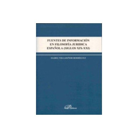 Fuentes de Informacion en Filosofia Juridica Española "Siglos XIX-XXI"