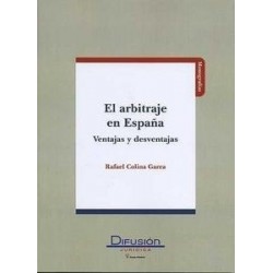 El Arbitraje en España "Ventajas y Desventajas"