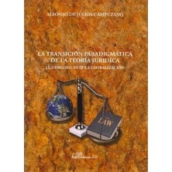 Transición Paradigmática de la Teoría Jurídica "El Derecho ante la Globalización"