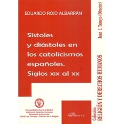 Sístoles y Diástoles en los Catolicismos Españoles. Siglos XIX al XX