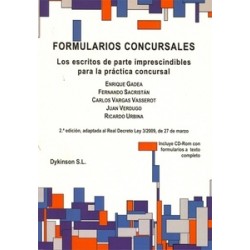 Formularios Concursales "Los Escritos de Parte Imprescindibles para la Práctica Concursal. Adaptada al Real Decreto Ley 3/2009,