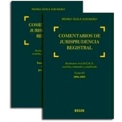 Comentarios de Jurisprudencia Registral "2 Tomos (Tomo 6 + Índices) 2006-2009. Resoluciones de la...