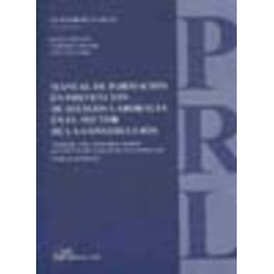 Manual de Formación en Prevención de Riesgos Laborales en el Sector de la Construcción "Reimpresión en Enero 2013. Adaptado a l