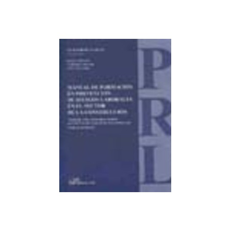 Manual de Formación en Prevención de Riesgos Laborales en el Sector de la Construcción "Reimpresión en Enero 2013. Adaptado a l
