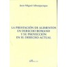 Prestación de Alimentos en Derecho Romano y su Proyección en el Derecho Actual, la