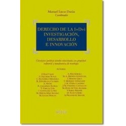 Derecho de la I+D+I Investigación, Desarrollo e Inmovación ". Cuestiones Jurídicas Actuales...