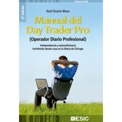 Manual del Day Trader Pro "Operador Diario Profesional. Independencia y Autosuficiencia...