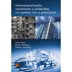 Internacionalización, Crecimiento y Solidaridad "Los Españoles ante la Globalización"