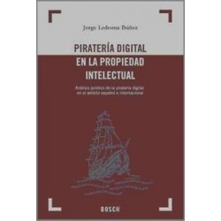 Piratería Digital en la Propiedad Intelectual "Análisis Jurídico de la Piratería Digital en el...
