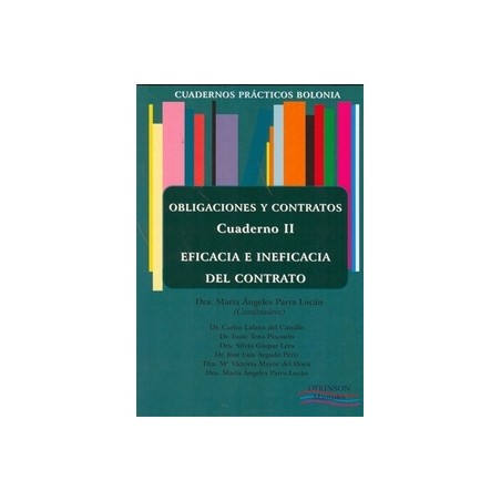 Cuadernos Prácticos de Bolonia Cuaderno 2 "Eficacia e Ineficacia del Contrato"