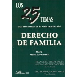 Los 25 Temas más Frecuentes en la Vida Práctica del Derecho de Familia Tomo 2 "Parte Registral y...