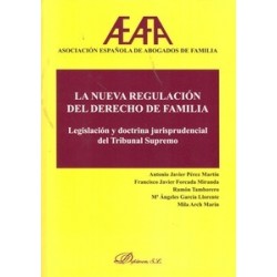 La Nueva Regulación del Derecho de Familia "Legislación Doctrina Jurisprudencial del Tribunal...