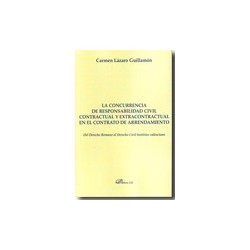 La Concurrencia de Responsabilidad Civil Contractual y Extracontractual "En el Contrato de...