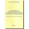 La Concurrencia de Responsabilidad Civil Contractual y Extracontractual "En el Contrato de Arrendamiento"