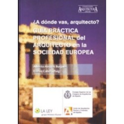 Guía Práctica Profesional del Arquitecto en la Sociedad Europea