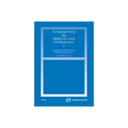 Fundamentos de Derecho Civil Patrimonial Vol.5 "La Responsabilidad Civil Extracontractual"