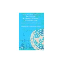 Orígenes y Fundamentos Prácticos del Mantenimiento de la Paz en Naciones Unidas "Las Posiciones...