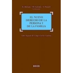 El Nuevo Derecho de la Persona y de la Familia "Libro Segundo del Código Civil de Cataluña"