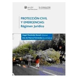 Protección Civil y Emergencias: Régimen Jurídico