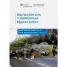 Protección Civil y Emergencias: Régimen Jurídico