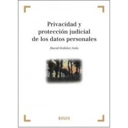Privacidad y Protección Judicial de los Datos Personales