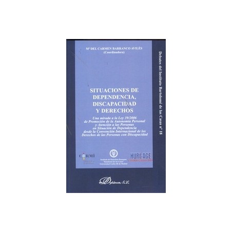Situaciones de Dependencia , Discapacidad y Derechos "Una Mirada a la Ley 39/2006"