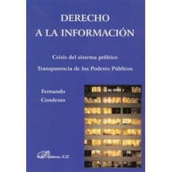 Derecho a la Información "Crisis del Sistema Político. Transparencia de los Poderes Políticos"