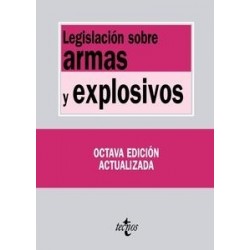 Legislación sobre Armas y Explosivos.