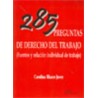 285 Preguntas de Derecho del Trabajo "Fuentes y Relación Individual de Trabajo"