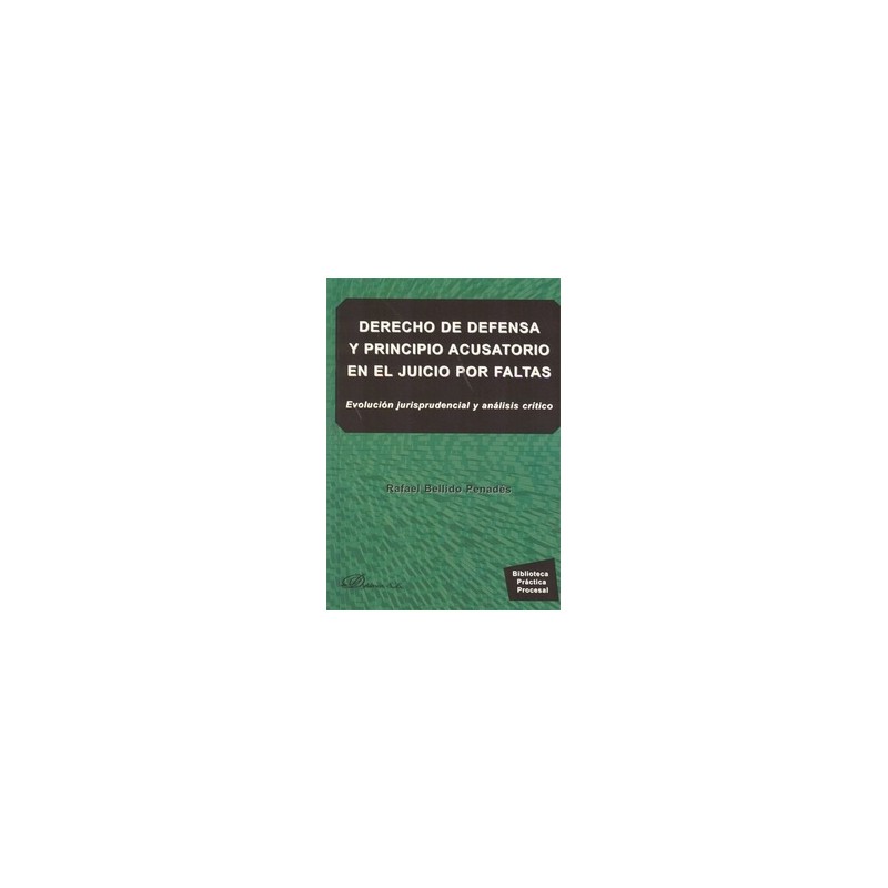 Derecho de Defensa y Principio Acusatorio en el Juicio por Faltas "Evolución Jurisprudencial y Análisis Crítico"