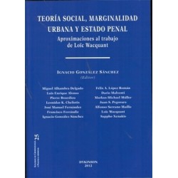 Teoría Social, Marginalidad Urbana y Estado Penal