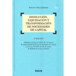 Disolución, Liquidación y Transformación de Sociedades de Capital "Adaptado a la Ley 25/2011, de...