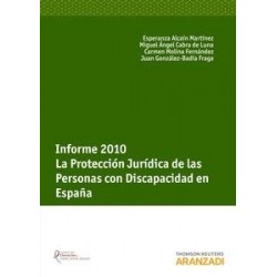 Informe 2010. la Protección Jurídica de las Personas con Discapacidad en España